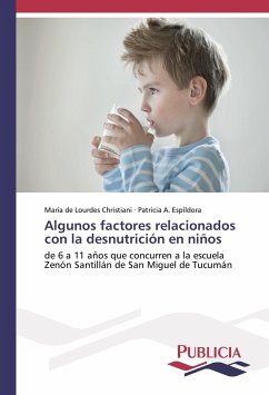 Algunos factores relacionados con la desnutrición en niños - Christiani, María de Lourdes;Espíldora, Patricia A.