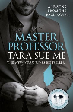 Master Professor: Lessons From The Rack Book 1 - Me, Tara Sue