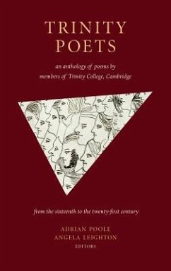 Trinity Poets: An Anthology of Poems by Members of Trinity College, Cambridge