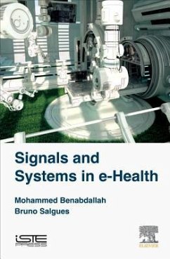 Signals and Systems in E-Health - Benabdallah, Mohammed; Salgues, Bruno