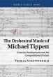 The Orchestral Music of Michael Tippett - Bild 1