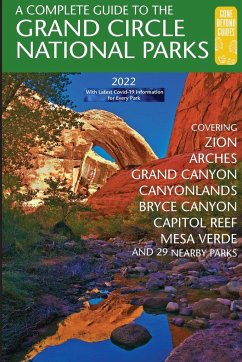 A Complete Guide to the Grand Circle National Parks - Henze, Eric