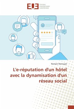 L'e-réputation d'un hôtel avec la dynamisation d'un réseau social - Hennuyer, Romain