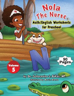 Nola The Nurse Math/English Worksheets for Preschool - Baker, Scharmaine L.