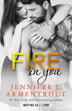 Fire In You - Armentrout, Jennifer L.; Lynn, J.