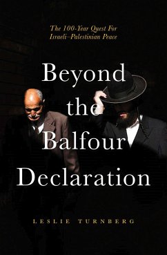 Beyond the Balfour Declaration - Turnberg, Leslie