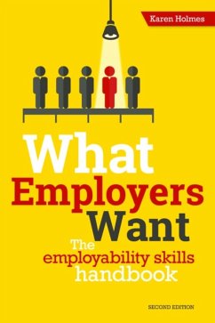 What Employers Want - Holmes, Karen