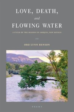 Love, Death and Flowing Water - Benson, Oro Lynn