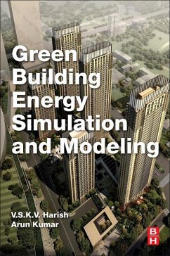 Green Building Energy Simulation and Modeling - Harish, V.S.K.V.;Kumar, Arun