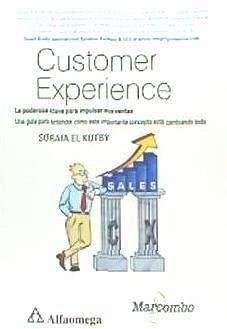 Customer experience : la poderosa clave para impulsar sus ventas - El Kutby, Soraia