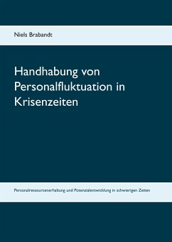 Handhabung von Personalfluktuation in Krisenzeiten (eBook, ePUB) - Brabandt, Niels