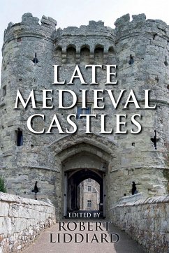 Late Medieval Castles (eBook, ePUB)