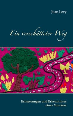 Ein verschütteter Weg (eBook, ePUB) - Levy, Juan