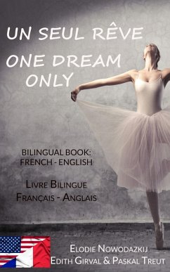 Un Seul Rêve / One Dream Only (eBook, ePUB) - Nowodazkij, Elodie