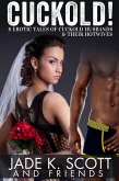 Cuckold! 8 Erotic Tales of Cuckold Husbands & Their Hotwives (eBook, ePUB) Cuckold! 8 Erotic Tales of Cuckold Husbands & Their Hotwives (eBook, ePUB)