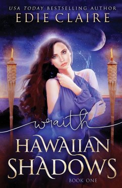 Wraith (Hawaiian Shadows, Book One) - Claire, Edie