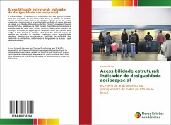 Acessibilidade estrutural: Indicador de desigualdade socioespacial - Alonso, Lucas