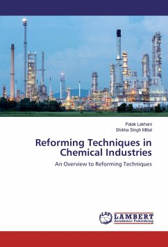 Reforming Techniques in Chemical Industries - Lakhani, Palak;Singh Mittal, Shikha