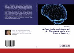 A Case Study, an Integrated Art Therapy Approach to Trauma Recovery - Nesic, Natasha