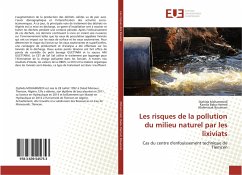 Les risques de la pollution du milieu naturel par les lixiviats - Mohammedi, Djahida;Baba-Hamed, Kamila;Bouanani, Abderrazak