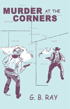 Murder At The Corners - Ray, G. B.