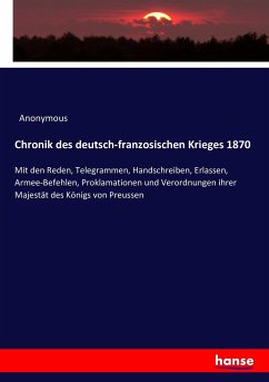 Chronik des deutsch-franzosischen Krieges 1870