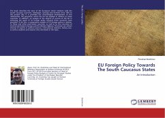 EU Foreign Policy Towards The South Caucasus States - Ibrahimov, Rovshan