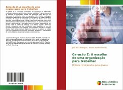 Geração Z: A escolha de uma organização para trabalhar - Iesca Rodrigues, José;Moraes Elias, Beatriz de