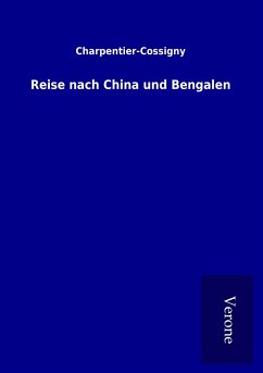 Reise nach China und Bengalen - Charpentier-Cossigny