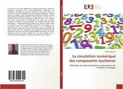 La simulation numérique des composants nucléaires - Belliard, Michel