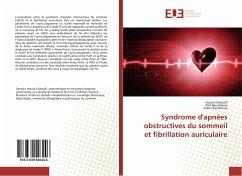 Syndrome d'apnées obstructives du sommeil et fibrillation auriculaire - Gharsalli, Houda;Ben Halima, Afef;Kachboura, Salem