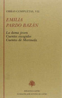 La dama joven ; Cuentos escogidos ; Cuentos de Marineda - Pardo Bazán, Emilia; Villanueva, Darío