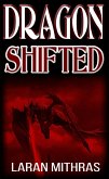 Dragon, Shifted (eBook, ePUB)