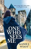 The One Who Sees Me (eBook, ePUB) The One Who Sees Me (eBook, ePUB)