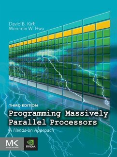 Programming Massively Parallel Processors (eBook, ePUB) - Kirk, David B.; Hwu, Wen-Mei W.