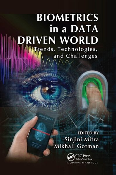 Biometrics in a Data Driven World (eBook, PDF) Biometrics in a Data Driven World (eBook, PDF)