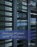 Mastering Windows Server 2016 Hyper-V (eBook, ePUB)