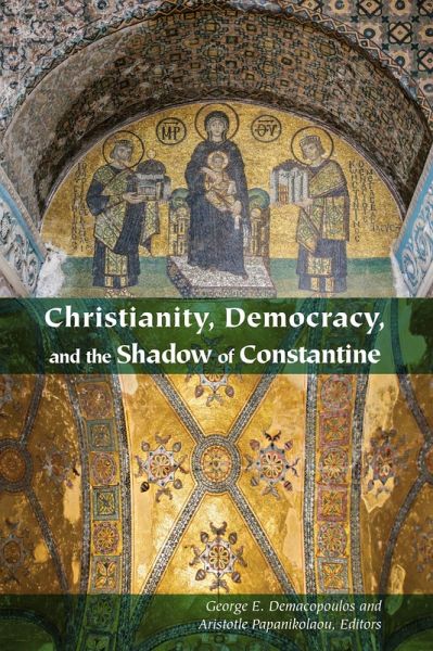 Christianity, Democracy, and the Shadow of Constantine (eBook, PDF) Christianity, Democracy, and the Shadow of Constantine (eBook, PDF)