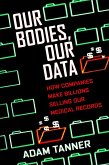 Our Bodies, Our Data (eBook, ePUB)