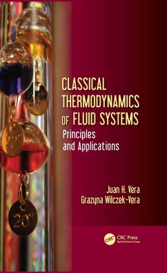 Classical Thermodynamics of Fluid Systems (eBook, PDF) - Vera, Juan H.; Wilczek-Vera, Grazyna
