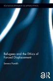Refugees and the Ethics of Forced Displacement (eBook, ePUB) Refugees and the Ethics of Forced Displacement (eBook, ePUB)
