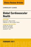 Global Cardiovascular Health, An Issue of Cardiology Clinics (eBook, ePUB)