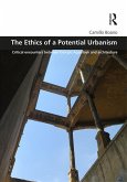 The Ethics of a Potential Urbanism (eBook, PDF)