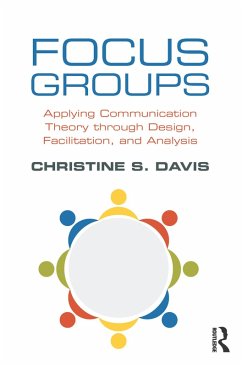 Focus Groups (eBook, ePUB) - Davis, Christine S.