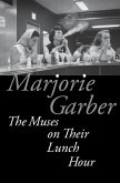 The Muses on Their Lunch Hour (eBook, ePUB)