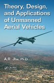 Theory, Design, and Applications of Unmanned Aerial Vehicles (eBook, ePUB)