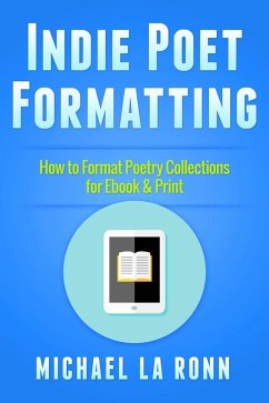 Indie Poet Formatting (Indie Poet Rock Star, #2) (eBook, ePUB) - Ronn, Michael La