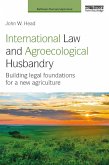 International Law and Agroecological Husbandry (eBook, ePUB)