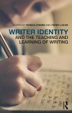 Writer Identity and the Teaching and Learning of Writing (eBook, ePUB) Writer Identity and the Teaching and Learning of Writing (eBook, ePUB)