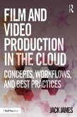 Film and Video Production in the Cloud (eBook, ePUB)